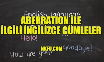 Aberration İle İlgili İngilizce Cümleler